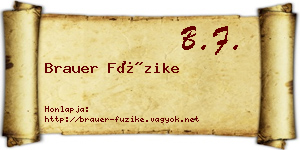 Brauer Füzike névjegykártya